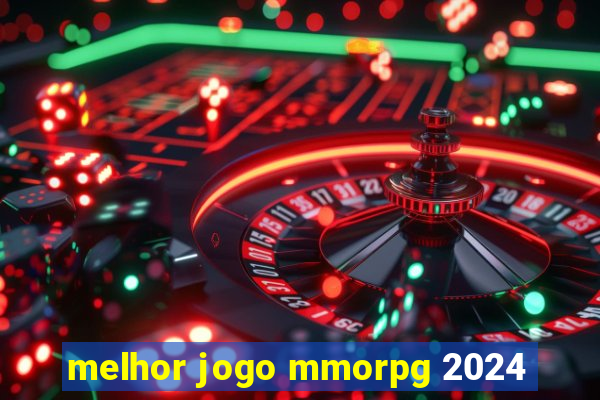 melhor jogo mmorpg 2024